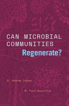 Can Microbial Communities Regenerate? - Inkpen, S. Andrew; Doolittle, W. Ford