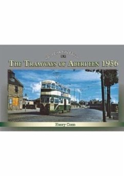 The Tramways of Aberdeen 1956 - Conn, Henry
