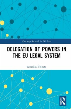 Delegation of Powers in the EU Legal System - Volpato, Annalisa