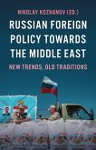 Russian Foreign Policy Towards the Middle East