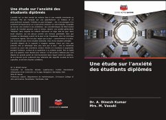 Une étude sur l'anxiété des étudiants diplômés - Dinesh Kumar, Dr. A.;Vasuki, Mrs. M.