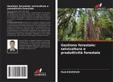 Gestione forestale: selvicoltura e produttività forestale