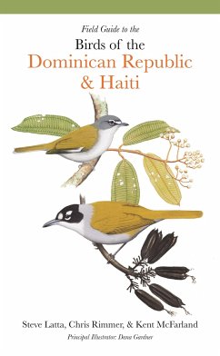 Field Guide to the Birds of the Dominican Republic and Haiti - Latta, Steven; Rimmer, Christopher; McFarland, Kent