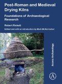 Post-Roman and Medieval Drying Kilns