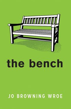 The Bench - Browning Wroe, Jo