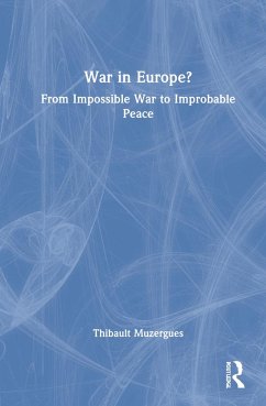 War in Europe? - Muzergues, Thibault