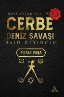 Cerbe Deniz Savasi Piyale Pasa - Dayioglu, Said Cerbe Deniz Savasi Piyale Pasa - Dayioglu, Said