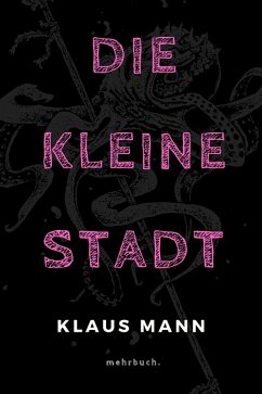 Die kleine Stadt (eBook, ePUB) - Mann, Klaus