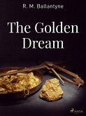The Golden Dream (eBook, ePUB)