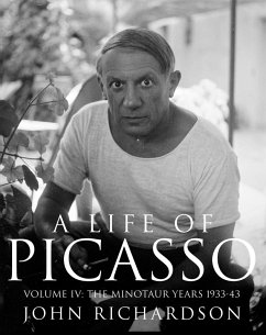 A Life of Picasso Volume IV (eBook, ePUB) - Richardson, John