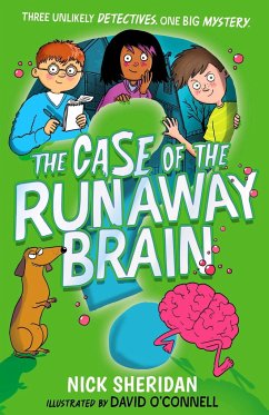 The Case of the Runaway Brain - Sheridan, Nick