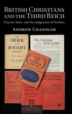 British Christians and the Third Reich - Chandler, Andrew