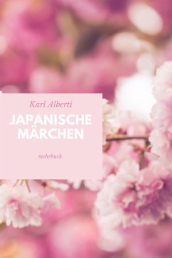 Japanische Märchen (eBook, ePUB) - Alberti, Karl