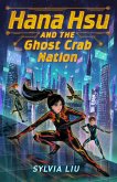 Hana Hsu and the Ghost Crab Nation (eBook, ePUB)