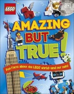 LEGO Amazing But True - Fun Facts About the LEGO World and Our Own! - Dowsett, Elizabeth;March, Julia;Saunders, Catherine