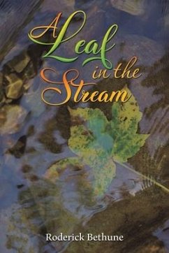A Leaf in the Stream - Bethune, Roderick