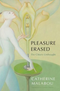 Pleasure Erased - Malabou, Catherine (University of Paris-X Nanterre)