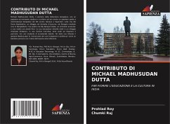 CONTRIBUTO DI MICHAEL MADHUSUDAN DUTTA - Roy, Prohlad;Ruj, Chumki