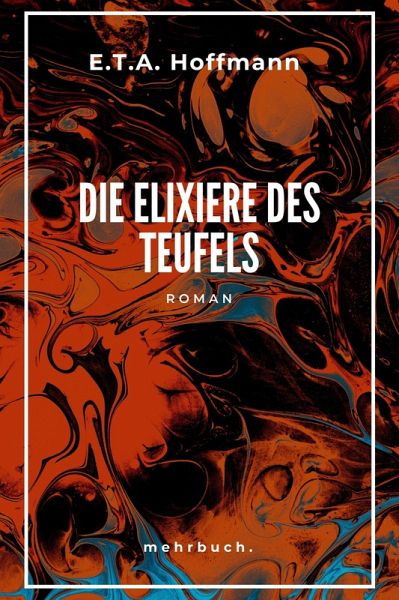 Die Elixiere des Teufels (eBook, ePUB) Die Elixiere des Teufels (eBook, ePUB)