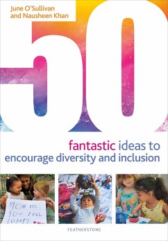 50 Fantastic Ideas to Encourage Diversity and Inclusion - O'Sullivan, June; Khan, Nausheen