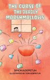 The Curse of The Deadly Marshmallows