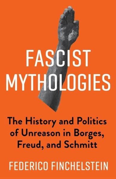 Fascist Mythologies Fascist Mythologies