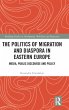 The Politics of Migration and Diaspora... - Bild 1