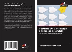Gestione della strategia e successo aziendale - Denni-Fiberesima, Damiebi