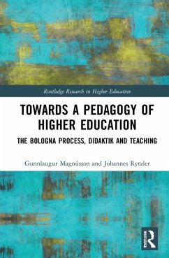 Towards a Pedagogy of Higher Education - Magnússon, Gunnlaugur;Rytzler, Johannes