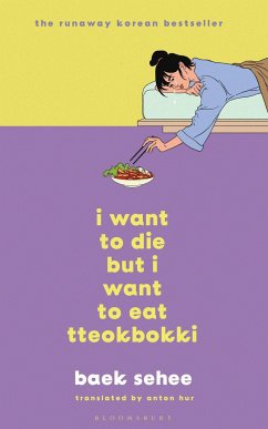I Want to Die but I Want to Eat Tteokbokki - Sehee, Baek