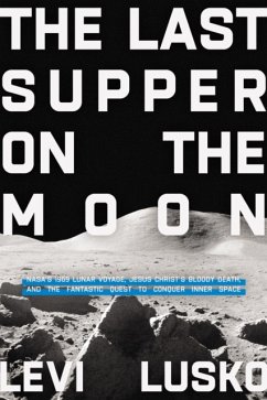 The Last Supper on the Moon - Lusko, Levi