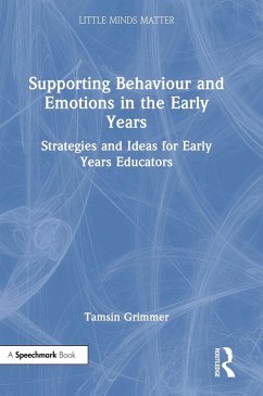 Supporting Behaviour and Emotions in the Early Years - Grimmer, Tamsin