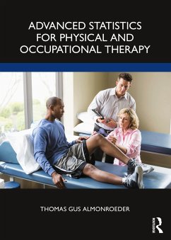 Advanced Statistics for Physical and Occupational Therapy - Almonroeder, Thomas Gus