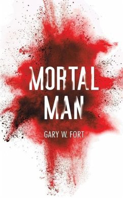 Mortal Man - Fort, Gary W.