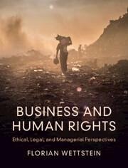Business and Human Rights - Wettstein, Florian