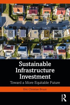 Sustainable Infrastructure Investment - Bruun, Eric Christian