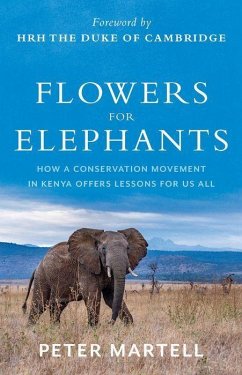 Flowers for Elephants - Martell, Peter