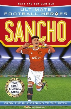 Sancho (Ultimate Football Heroes - The No.1 football series): Collect them all! - Oldfield, Matt & Tom; Heroes, Ultimate Football