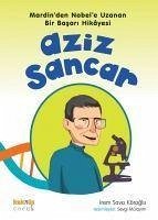 Aziz Sancar - Savci Köroglu, Irem