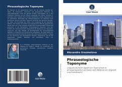 Phraseologische Toponyme - Urazmetova, Alexandra
