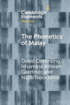 The Phonetics of Malay - Deterding, David; Gardiner, Ishamina Athirah; Noorashid, Najib