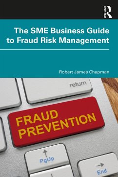 The SME Business Guide to Fraud Risk Management - Chapman, Robert James