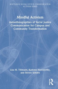 Mindful Activism - Tillmann, Lisa M; Norsworthy, Kathryn; Schoen, Steven