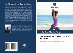 Die Wirtschaft des Sports in Kuba - Lanier Ferrer, Pedro Rafael