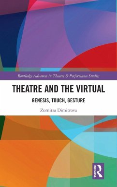 Theatre and the Virtual - Dimitrova, Zornitsa