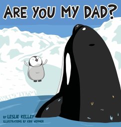 Are You My Dad? - Kelley, Leslie