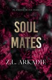 Soul Mates (Playing with Fire, #3) (eBook, ePUB)