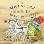 An Adventure in the Ancient Shang Dynasty