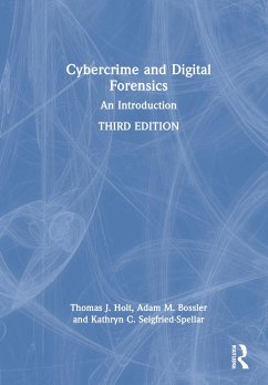 Cybercrime and Digital Forensics - Holt, Thomas J.; Bossler, Adam M.; Seigfried-Spellar, Kathryn C.