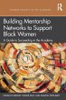 Building Mentorship Networks to Support... - Bild 1